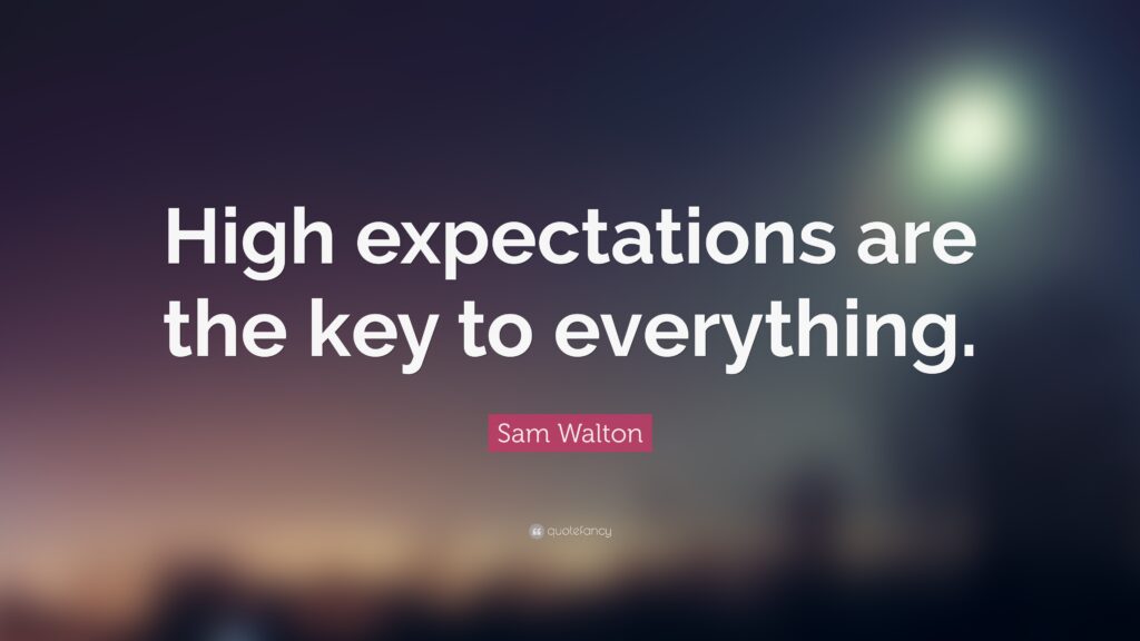 High expectations sam walton