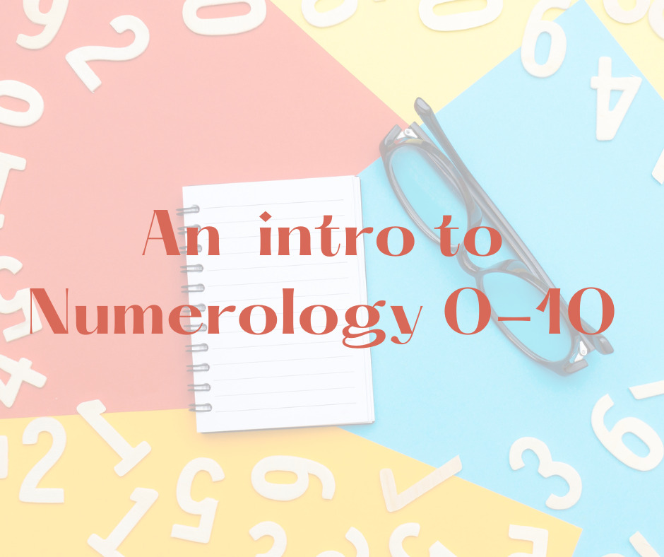 An intro to numerology 0-10