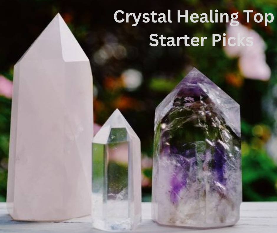 Crystal Healing Top 9 Starter Picks