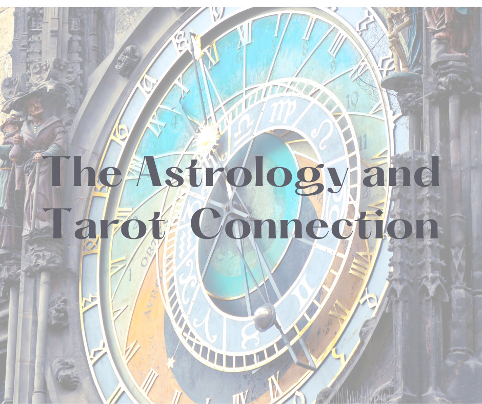 The Astrology and Tarot Connection 