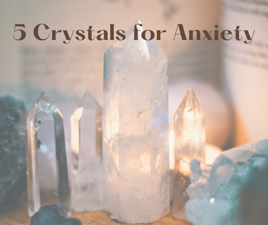 5 crystals for anxiety